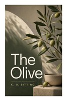 K. G. Bitting | The Olive | Taschenbuch | Englisch (2023) | e-artnow