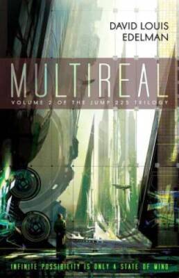 MultiReal (Book Two of the Jump 225 Trilogy) (v. 2) - Paperback - GOOD
