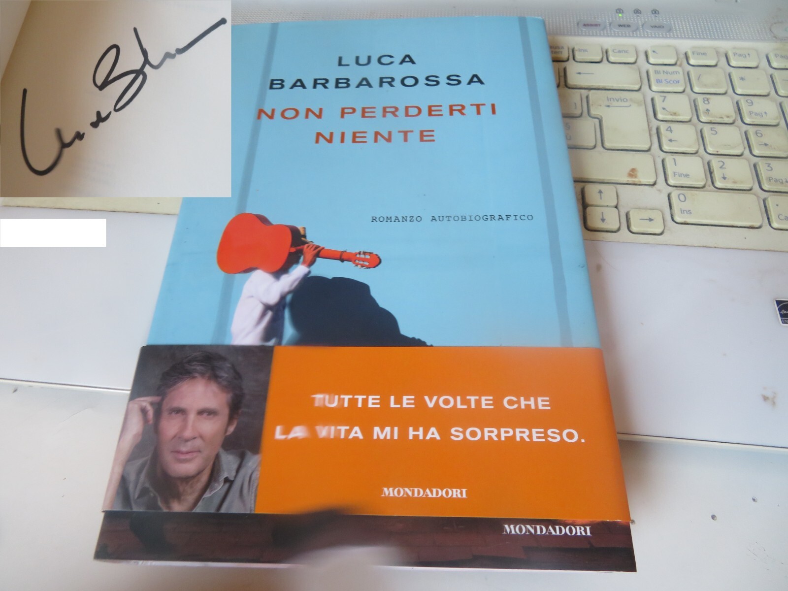 LIBRO "NON PERDERTI NIENTE" di LUCA BARBAROSSA, AUTOGRAFO ORIGINALE