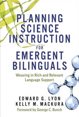 Planning Science Instruction for Emergent Biling by Edward G. Lyon PAPERBACK