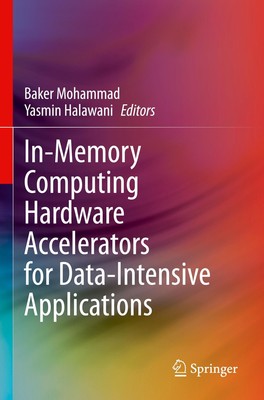 In-Memory Computing Hardware Accelerators for Data-Intensive Applications Buch