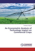 An Econometric Analysis Of Technology Impact On Commercial Crops Prabhakar Kolla