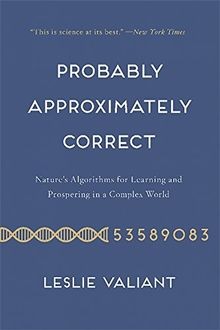 Probably Approximately Correct: Natures Algorithms... | Buch | Zustand sehr gut
