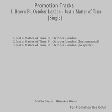 R&B/Soul.. White CD. J. Brown Ft. October London - Just a Matter of Time