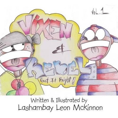 Vixen & Rebel: Get it Right! by Lashambay Leon McKinnon (English) Paperback Book