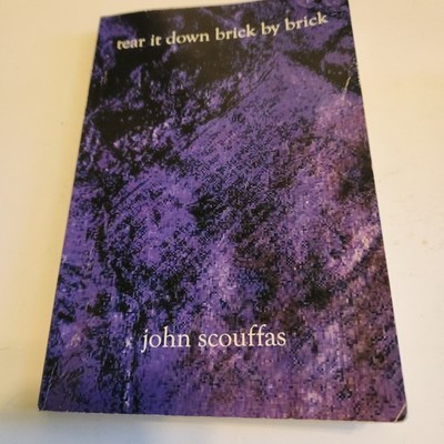 tear it down brick by brick by John Scouffas 2002 softcover book 
