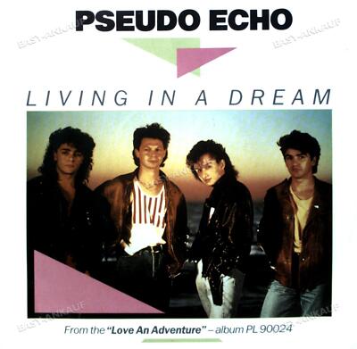 Pseudo Echo - Living In A Dream 7'' (VG+/VG+) '