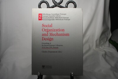 Social Organization and Mechanism Design. Proceedings of the Second Francqui