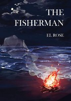 El Rose | The Fisherman | Taschenbuch | Englisch (2023) | Barnard Publishing