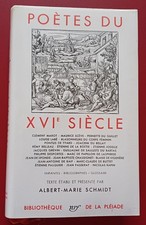 La Pleiade, Poètes du XVI eme Siècle, édition 1953 .TBE