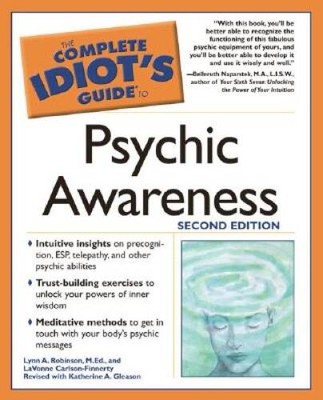 The Complete Idiot's Guide to Psychic Awareness, Second Edition - GOOD