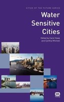 Water Sensitive Cities | Carol Howe (U. A.) | Englisch | Buch | Gebunden | 2011
