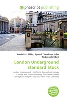 Frederic P. Miller (U. A.) | London Underground Standard Stock | Taschenbuch