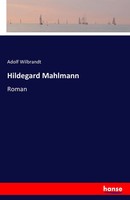 Adolf Wilbrandt | Hildegard Mahlmann | Taschenbuch | Deutsch (2016) | Roman