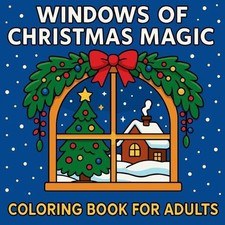 Windows of Christmas Magic - Coloring Book by Chris Martin Paperback Book
