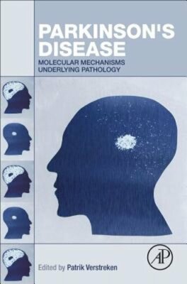 Parkinson's Disease: Molecular Mechanisms Underlying Pathology by Verstreken