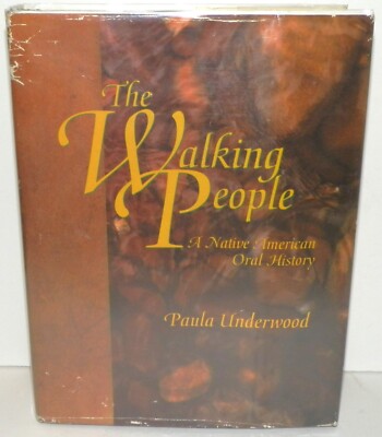 The Walking People A Native American Oral History Paula Underwood Signed 1st Ed