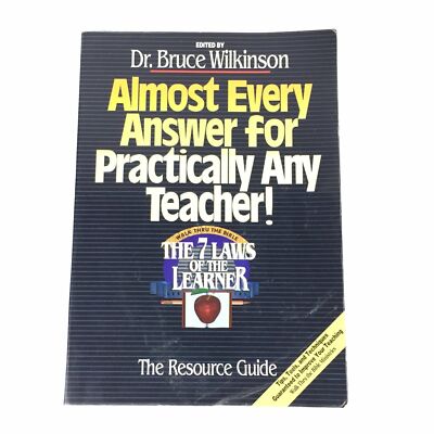 Almost Every Answer for Practically Any Teacher by Dr Bruce Wilkinson
