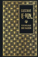 Psychologie der Massen | Gustave Le Bon | 201...