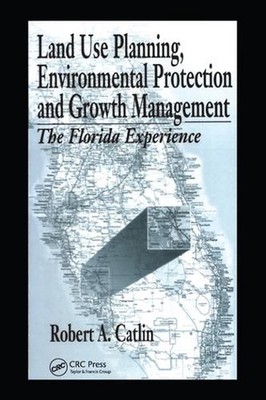 Land Use Planning, Environmental Protection and Growth Management: The Florida E