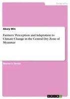 Akary Min | Farmers' Perception And Adaptation To Climate Change In The...