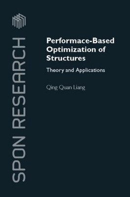 Performance-Based Optimization of Structures: Theory and Applications by Qing Qu