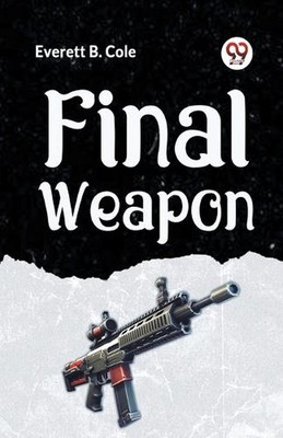 Final Weapon by Everett B. Cole Paperback Book | eBay Australia