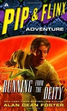 Running from the Deity : A Pip and Flinx Adventure Alan Dean Fost
