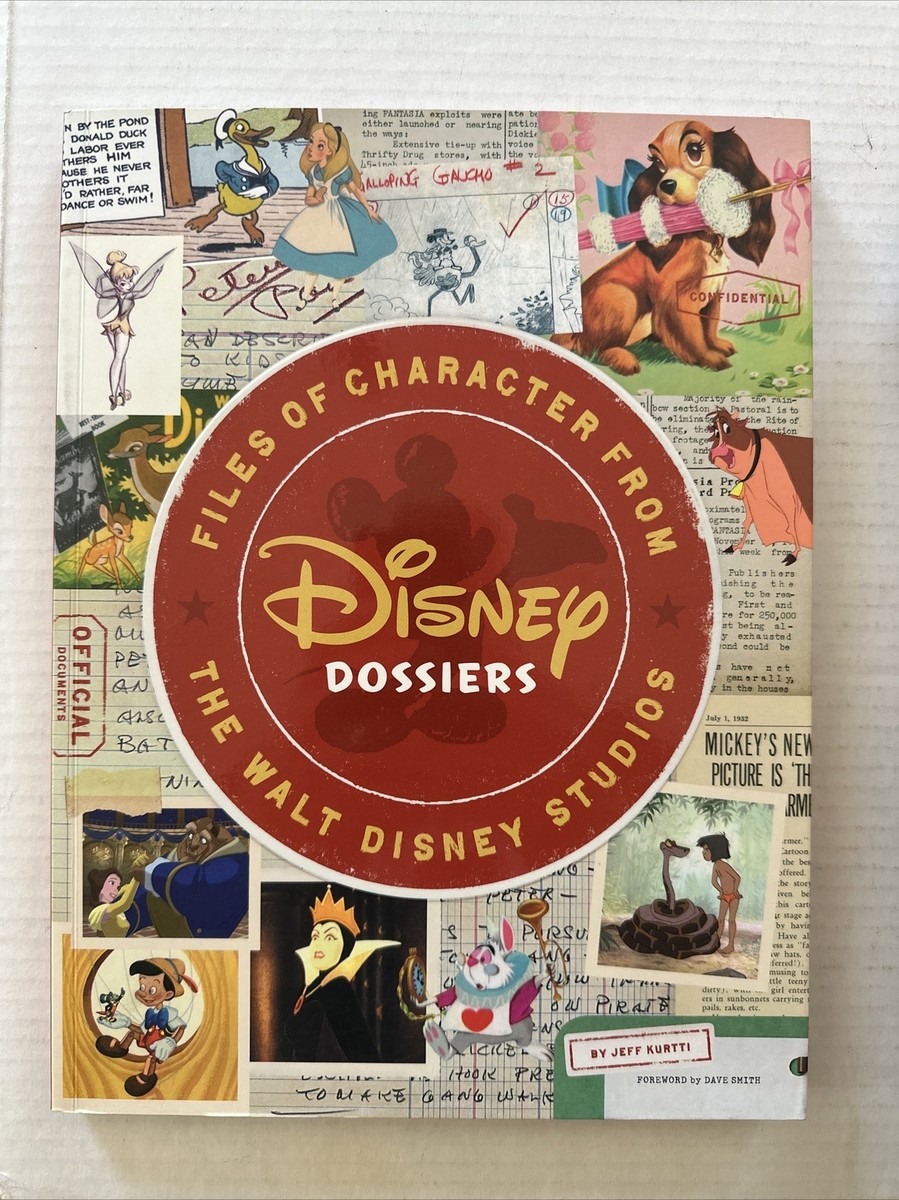 DISNEY DOSSIERS: FILES OF CHARACTER FROM THE WALT DISNEY STUDIOS