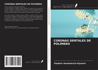Coronas Dentales DE PolÍMero Vladimir Anatolievich Klyomin