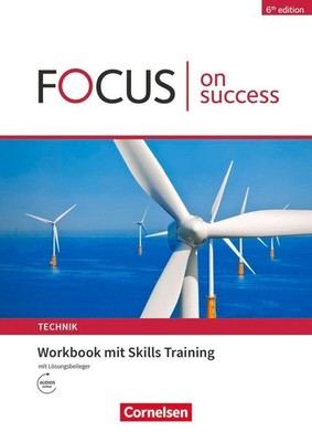 Focus on Success - 6th edition - Technik - B1/B2. Workbook mit Skills Training L