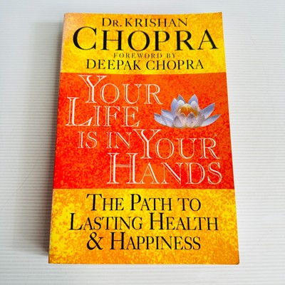Your Life is in Your Hands by Dr. Krishan Chopra Paperback Book
