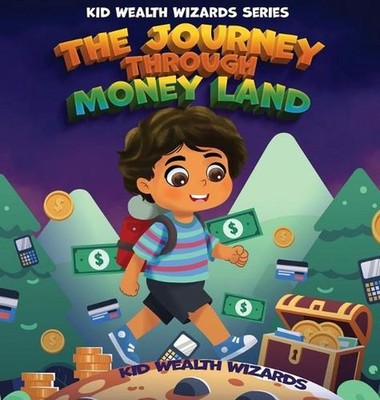 The Journey Through Money Land: Discover How Money Has Evolved: A Fun Guide to F