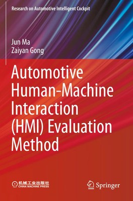 Jun Ma (u. a.) | Automotive Human-Machine Interaction (HMI) Evaluation Method