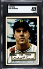 1952 Topps Bob Friend RC #233 SGC 4 “VG-EX” Pittsburgh Pirates “CENTERED Beauty
