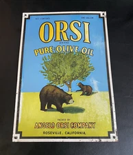Orsi Pure Olive Oil Embossed Tin Ad Sign -Angelo Orsi Co Roseville, CA