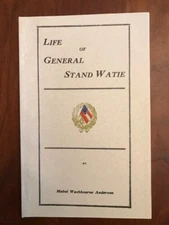 Life of General Stand Watie, Indian Native American, Confederate Civil War, CSA