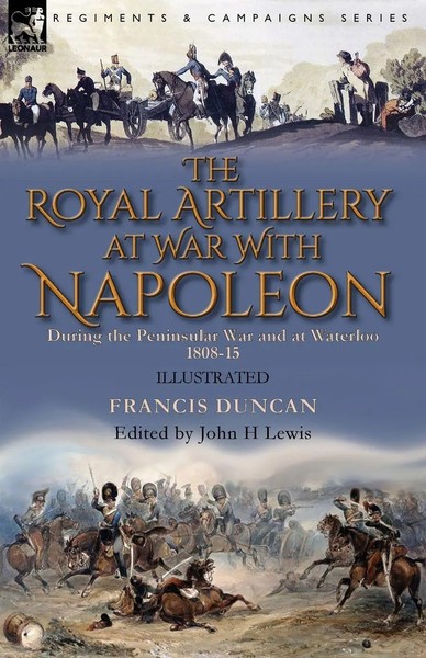 The Royal Artillery At War With Napoleon During The Peninsular War And At...-image