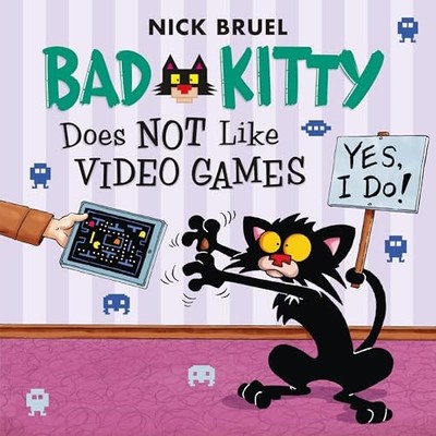 Bad Kitty Does Not Like Video Games: Includes Stickers by Nick Bruel NEW