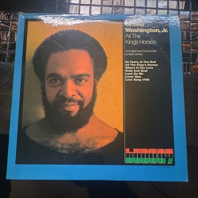  Grover Washington, Jr. All the King s Horses LP Kudo KU 07 Stereo