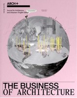 Arch+ The Business Of Architecture Arch