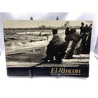 El Rincon A History of Corpus Christi Beach Paperback History TX Bill Walraven