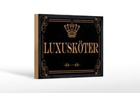 Holzschild Hinweis 20X30 Cm LuxusköTer Krone Deko Schild