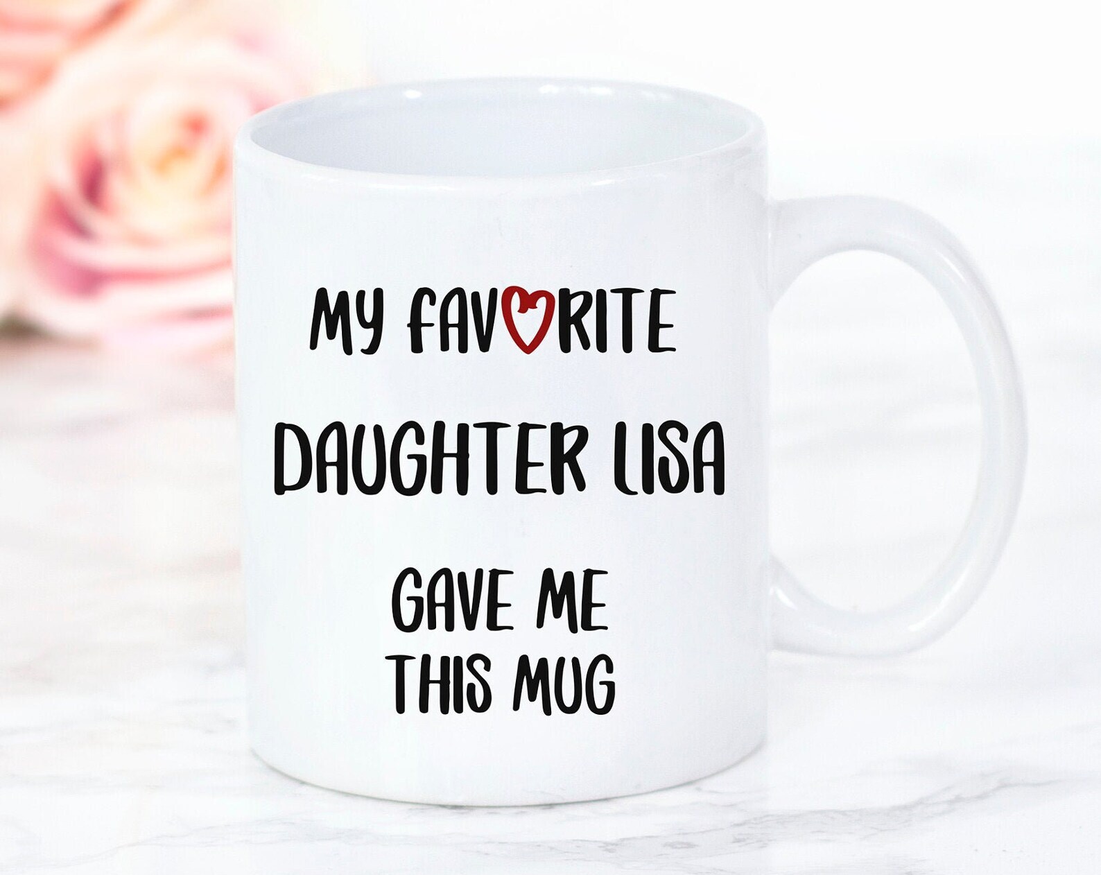Mom Gift Personalized My Favorite Daughter Gave This Mug Mom Funny Mug