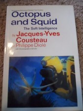 OCTOPUS AND SQUID: THE SOFT INTELLIGENCE (THE UNDERSEA By Jacques Yves Cousteau
