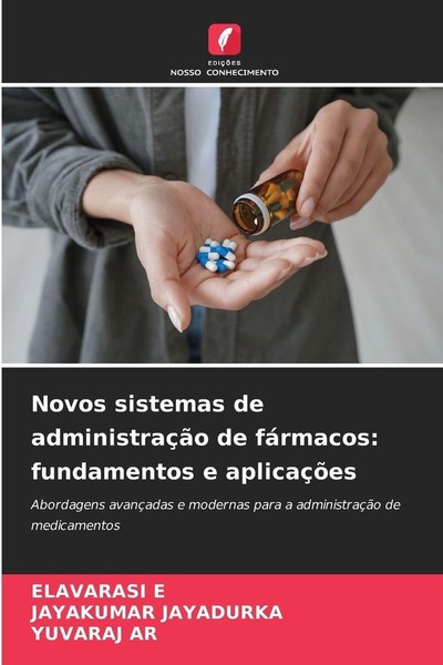 Novos Sistemas De AdministraçãO De FáRmacos: Fundamentos E AplicaçõEs Elavarasi-image
