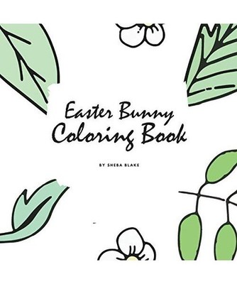 Easter Bunny Coloring Book for Children [8.5x8.5 Coloring Book / Activity Book],