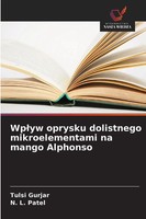 Tulsi Gurjar (U. A.) | Wp¿Yw Oprysku Dolistnego Mikroelementami Na Mango...