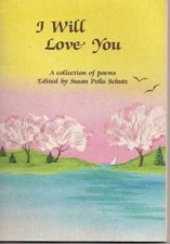 I Will Love You: A Blue Mountain Arts - Paperback, by Schultz Susan Polis - Good