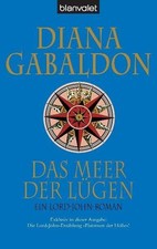 Das Meer der Lügen : ein Lord-John-Roman Diana Gabaldon. Dt. von Barbara Schnell